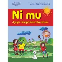 WAGROS NI MU Język hiszpański dla dzieci - Anna Wawrykowicz