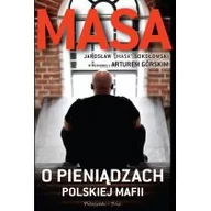 Felietony i reportaże - Prószyński Masa o pieniądzach polskiej mafii - Artur Górski - miniaturka - grafika 1