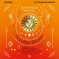 Audiobooki - poradniki - Ścieżki duszy. Astrologia dla zrozumienia siebie i swoich bliskich - miniaturka - grafika 1