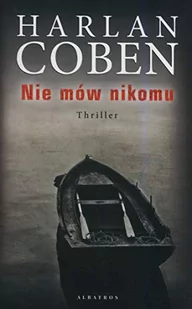 Albatros Nie mów nikomu Harlan Coben - Literatura przygodowa - miniaturka - grafika 2