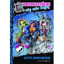 Monster High Przyjaciółki się nie boją - Daneshvari Gitty - Baśnie, bajki, legendy - miniaturka - grafika 1