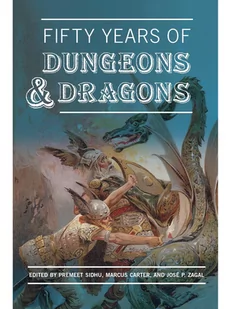 Książka Fifty Years of Dungeons & Dragons - Książki o kulturze i sztuce - miniaturka - grafika 1