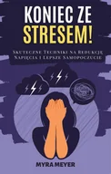 E-booki - nauka - Koniec ze stresem! Skuteczne techniki na redukcję napięcia i lepsze samopoczucie - miniaturka - grafika 1