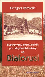 Ilustrowany Przewodnik po Zabytkach Kultury na Białorusi - Przewodniki - miniaturka - grafika 1