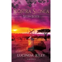ALBATROS Siedem sióstr T.6 Siostra Słońca - Lucinda Riley - Literatura obyczajowa - miniaturka - grafika 1
