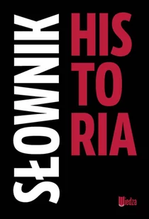 Słownik Historia - Books - Podręczniki dla liceum - miniaturka - grafika 1