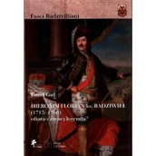 Biografie i autobiografie - Hieronim Florian ks. Radziwiłł (1715-1760). ofiara czarnej legendy - miniaturka - grafika 1