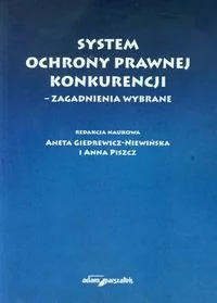 System ochrony prawnej konkurencji zagadnienia wybrane - Adam Marszałek - Prawo - miniaturka - grafika 1