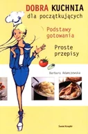 Książki kucharskie - Dobra kuchnia dla początkujących - miniaturka - grafika 1