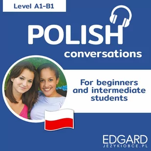 Polish Conversations for beginners and intermediate students - Audiobooki do nauki języków - miniaturka - grafika 1