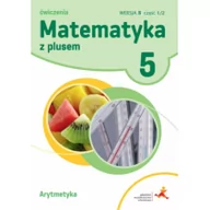 Podręczniki dla szkół podstawowych - Bolałek Z., Dobrowolska M., Mysior A., Wojtan S. Matematyka SP 5 Z Plusem Arytmetyka wersja B GWO - miniaturka - grafika 1