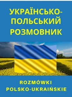 Level Trading Rozmówki polsko-ukraińskie praca zbiorowa - Pozostałe języki obce Level Trading Rozmówki polsko-ukraińskie praca zbiorowa - Pozostałe języki obce - miniaturka - grafika 3