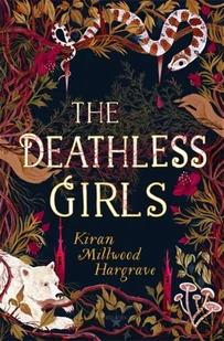 The Deathless Girls - Literatura popularno naukowa dla młodzieży - miniaturka - grafika 1