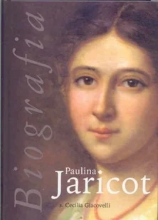 Paulina Jaricot Biografia - Biografie i autobiografie - miniaturka - grafika 1