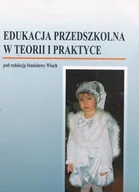 Pedagogika i dydaktyka - Edukacja przedszkolna w teorii i praktyce - miniaturka - grafika 1