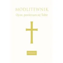 Modlitewnik Ojcze powierzam się Tobie - Religia i religioznawstwo - miniaturka - grafika 1