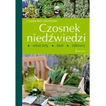 Claudia Boss-Teichmann Czosnek niedźwiedzi - Książki kucharskie - miniaturka - grafika 1