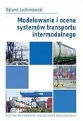 Zarządzanie - Modelowanie i ocena systemów transportu.. - Roland Jachimowski - książka - miniaturka - grafika 1