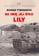 E-booki - biografie - Na imię jej było Lily - miniaturka - grafika 1