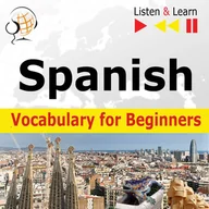 Audiobooki do nauki języków - Spanish Vocabulary for Beginners. Listen & Learn to Speak - miniaturka - grafika 1