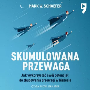Skumulowana przewaga - Audiobooki - poradniki - miniaturka - grafika 1