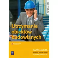 Podręczniki dla liceum - WSiP Utrzymanie obiektów budowlanych Podręcznik do nauki zawodu - Tadeusz Maj - miniaturka - grafika 1