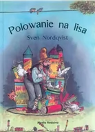 Baśnie, bajki, legendy - Polowanie na lisa - Sven Nordqvist - miniaturka - grafika 1