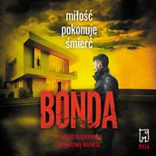 Audiobooki - kryminał, sensacja, thriller - Miłość pokonuje śmierć. Tom 3. Katarzyna Bonda - miniaturka - grafika 1