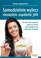 E-booki - poradniki - Samodzielnie wylecz nieswoiste zapalenie jelit. Jak naturalnie i skutecznie pozbyć się choroby Leśniowskiego-Crohna i odbudować mikrobiom - miniaturka - grafika 1