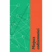 Książki o kulturze i sztuce - Galeria Miejska Arsenał Miejsca codzienności - miniaturka - grafika 1