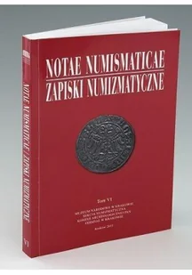 Notae Numismaticae Zapiski Numizmatyczne T.6 Nowa - Czasopisma - miniaturka - grafika 2