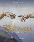 Książki o kulturze i sztuce - Kaplica Sykstyńska The Sistine Chapel Antonio Paolucci - miniaturka - grafika 1