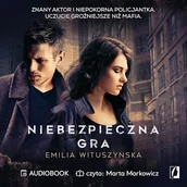 Audiobooki - kryminał, sensacja, thriller - Niebezpieczna gra Emilia Wituszyńska - miniaturka - grafika 1