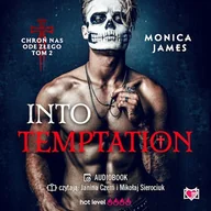 Audiobooki - romanse - Into Temptation. Chroń nas ode złego. Tom 2 Monica James - miniaturka - grafika 1