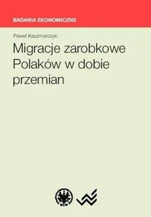 Migracje Zarobkowe Polaków w Dobie Przemian - Ekonomia - miniaturka - grafika 1