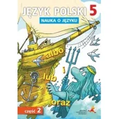 Podręczniki dla szkół podstawowych - Borys P., Halasz A., Gorzałczyńska-Mróz A., Sz M. Język Polski SP 5 Nauka o Języku cz. 2 GWO - miniaturka - grafika 1