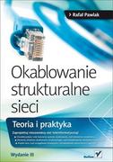 E-booki - informatyka - Okablowanie strukturalne sieci. Teoria i praktyka - miniaturka - grafika 1