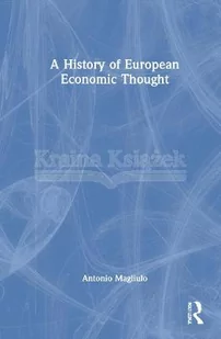 A History of European Economic Thought - Pozostałe książki - miniaturka - grafika 1