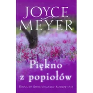 Psychologia - Compassion Meyer Joyce Piękno z popiołów - miniaturka - grafika 1