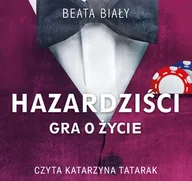Audiobooki - literatura faktu - Hazardziści. Gra o życie - miniaturka - grafika 1