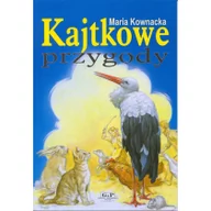 Lektury szkoła podstawowa - G&P Oficyna Wydawnicza Kajtkowe przygody - pełna wersja tekstu - Maria Kownacka - miniaturka - grafika 1