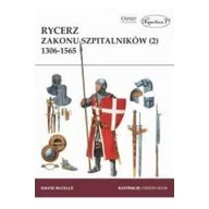 Historia Polski - Napoleon V David Nicolle Rycerz zakonu szpitalników (2) 1306-1565 - miniaturka - grafika 1