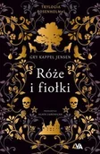 Literatura popularno naukowa dla młodzieży - Trylogia Rosenholm Tom 1 Róże i fiołki - Jensen Gry Kappel - książka - miniaturka - grafika 1
