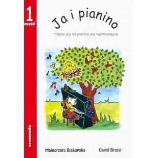 Książka Ja i pianino cz.1 M. Biskupska - Akcesoria do instrumentów klawiszowych - miniaturka - grafika 1