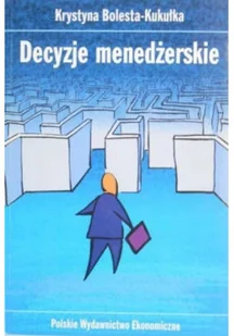 Decyzje menedżerskie - Zarządzanie - miniaturka - grafika 1