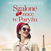 Audiobooki - romanse - Szalone noce w Paryżu - miniaturka - grafika 1