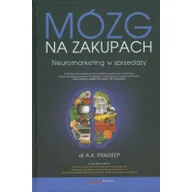 Psychologia - Mózg na zakupach Neuromarketing w sprzedaży | - miniaturka - grafika 1