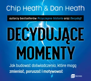Decydujące momenty - Chip Heath - audiobook - E-booki - nauka - miniaturka - grafika 2