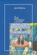 Filozofia i socjologia - Jak wspierać łączenie obowiązków rodzinnych i zawodowych - miniaturka - grafika 1