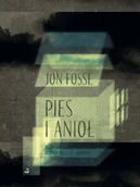 Poezja - Pies i anioł - Jan Fosse - miniaturka - grafika 1